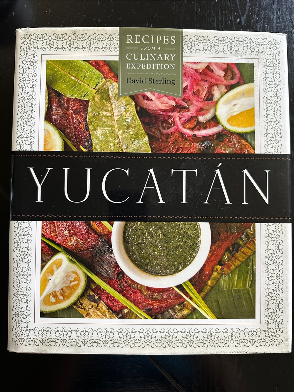 Yucatán Cookbook by David Sterling